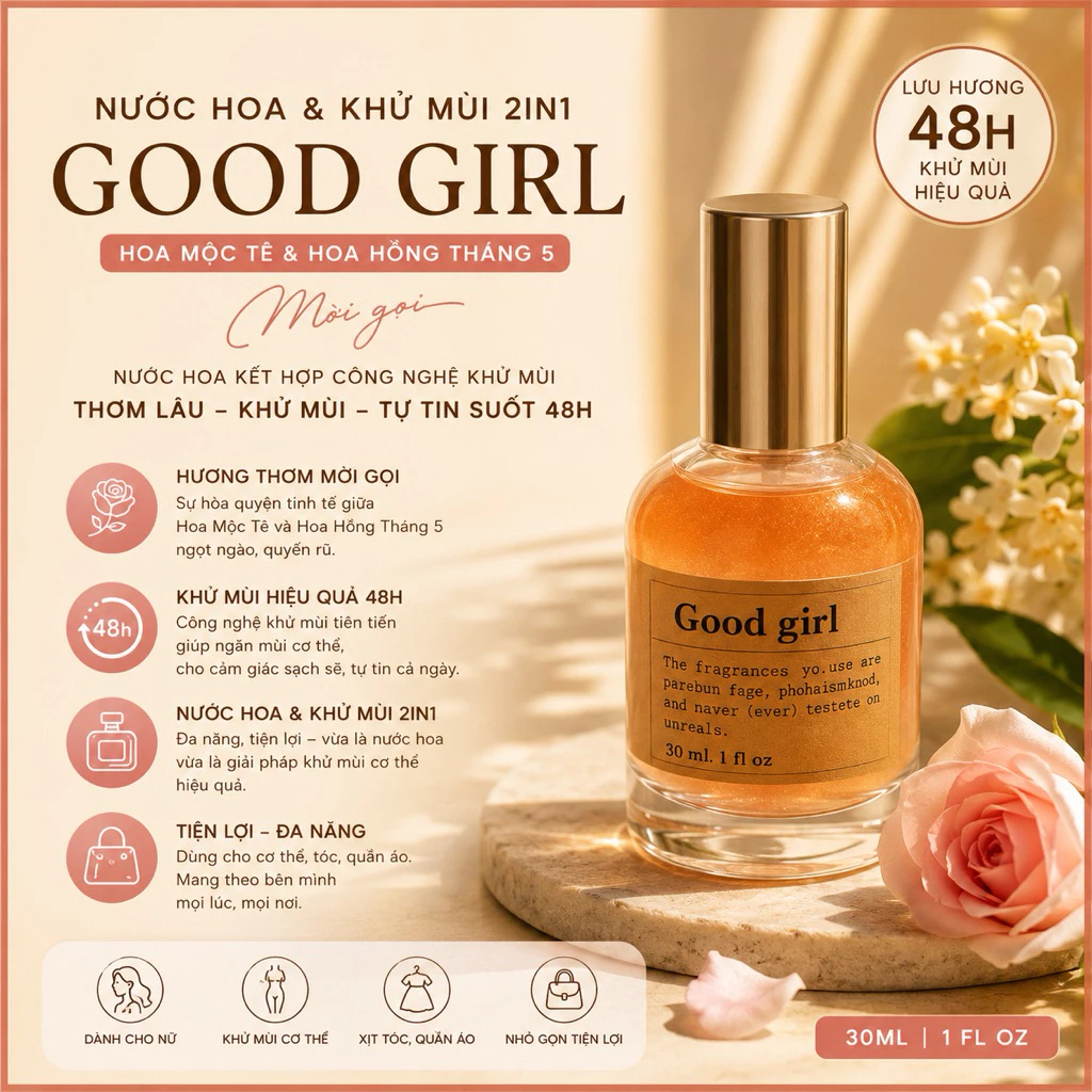 nƯỚc hoa & khỬ mÙi 2in1 good girl hoa mỘc tÊ & hoa hỒng thÁng 5 mỜi gỌi